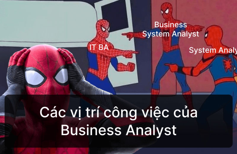 Vị trí công việc Business Analyst Hoang Phan blog