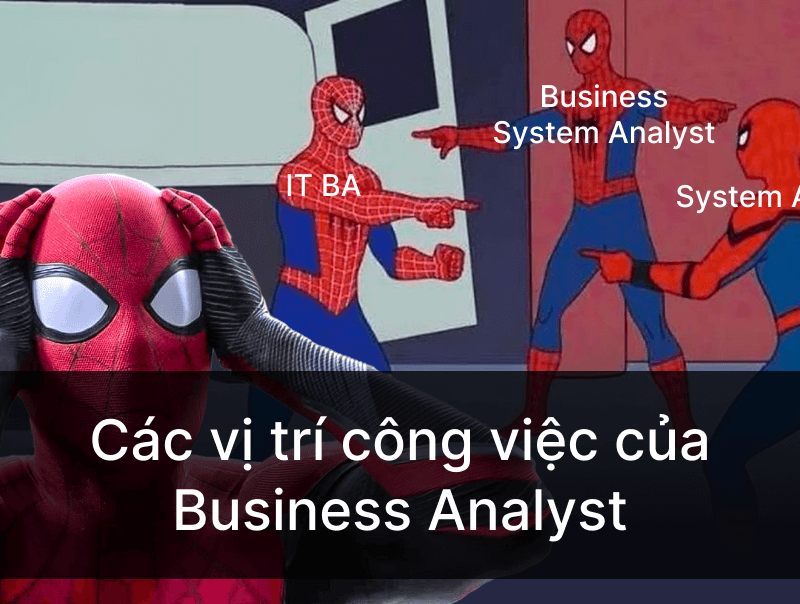 Vị trí công việc Business Analyst Hoang Phan blog