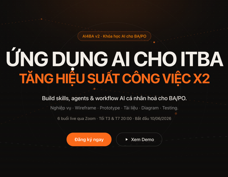 Khóa học AI4BA - Xây dựng workflow / harness cho BA