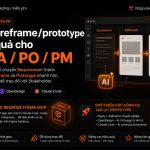 Ứng dụng AI để chuyển Requirement thành UI Draft, Wireframe và Prototype nhanh hơn, rõ ràng hơn và dễ trao đổi với Stakeholder.